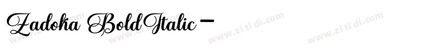 Zadoka BoldItalic字体转换